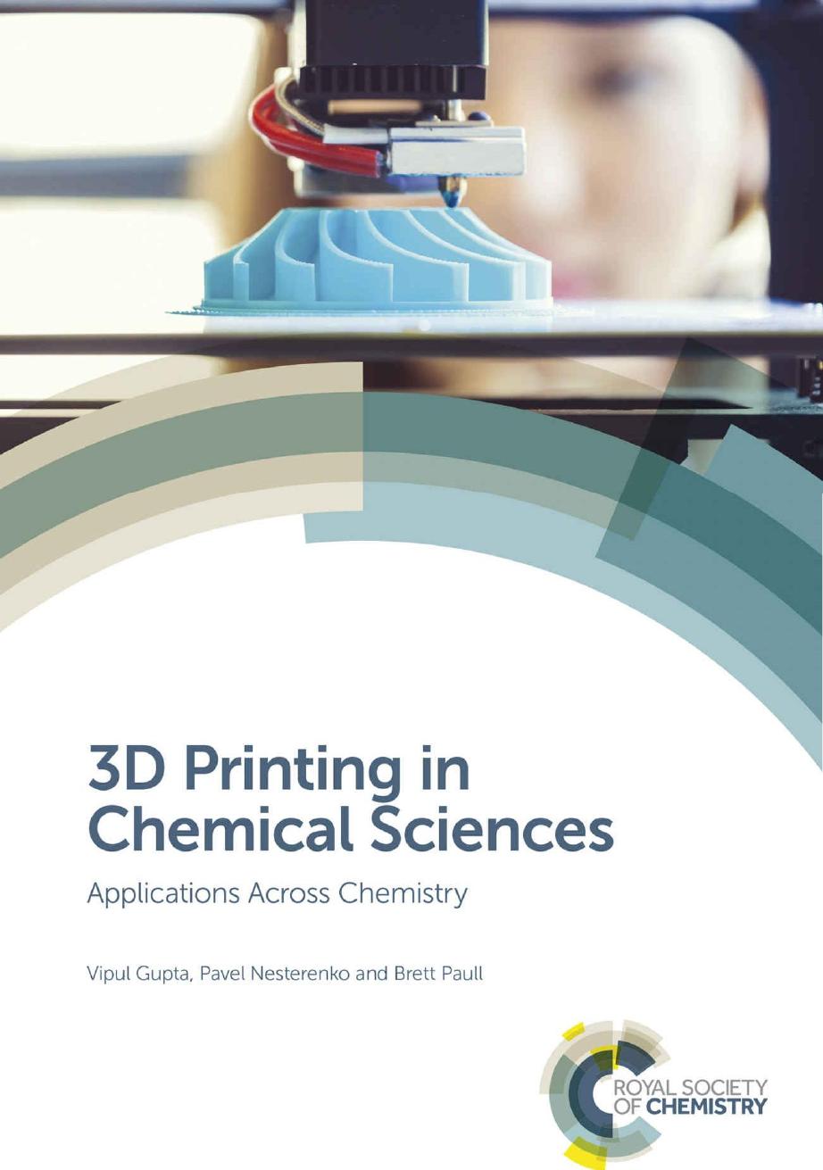 3D Printing in Chemical Sciences by Vipul Gupta