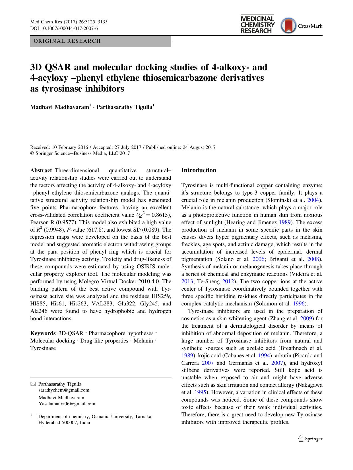 3D QSAR and molecular docking studies of 4-alkoxy- and 4-acyloxy Ã¢â¬âphenyl ethylene thiosemicarbazone derivatives as tyrosinase inhibitors by Madhavi Madhavaram & Parthasarathy Tigulla