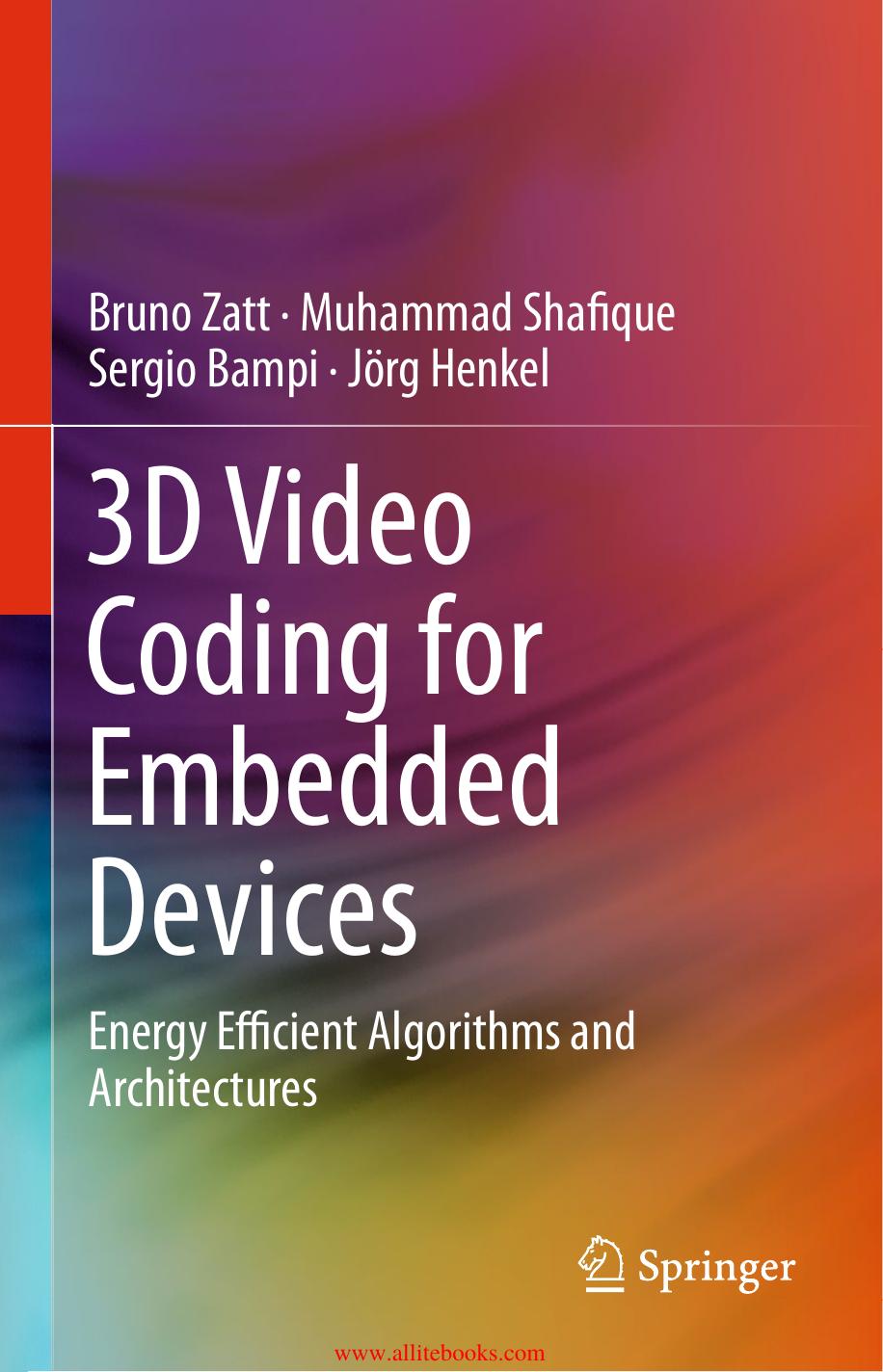 3D Video Coding for Embedded Devices by Unknown