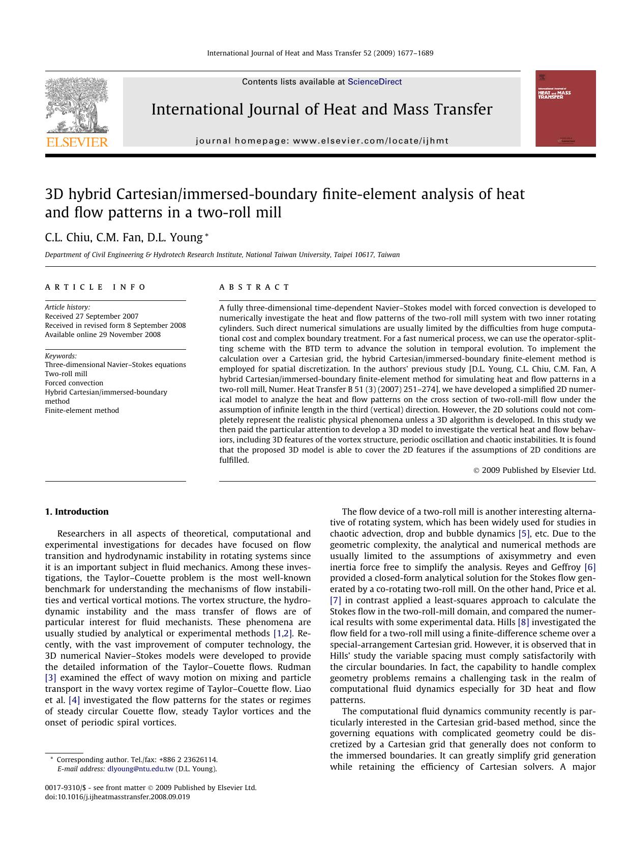 3D hybrid Cartesianimmersed-boundary finite-element analysis of heat and flow patterns in a two-roll mill by C.L. Chiu; C.M. Fan; D.L. Young