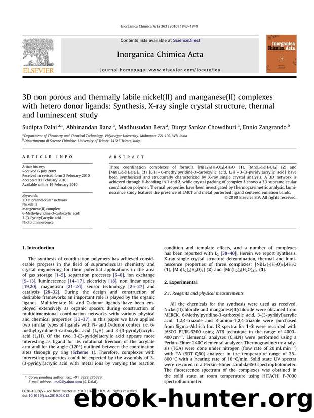 3D non porous and thermally labile nickel(II) and manganese(II) complexes with hetero donor ligands: Synthesis, X-ray single crystal structure, thermal and luminescent study by Sudipta Dalai; Abhinandan Rana; Madhusudan Bera; Durga Sankar Chowdhuri; Ennio Zangrando