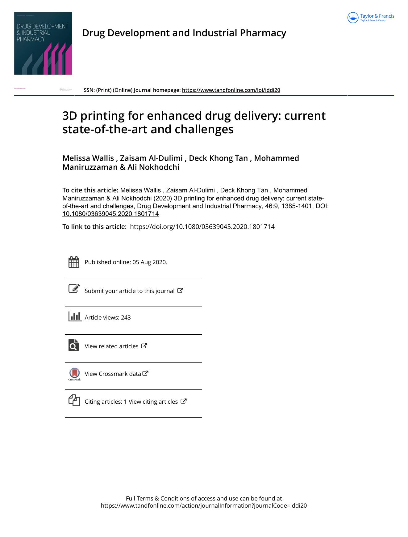 3D printing for enhanced drug delivery: current state-of-the-art and challenges by Wallis Melissa & Al-Dulimi Zaisam & Tan Deck Khong & Maniruzzaman Mohammed & Nokhodchi Ali