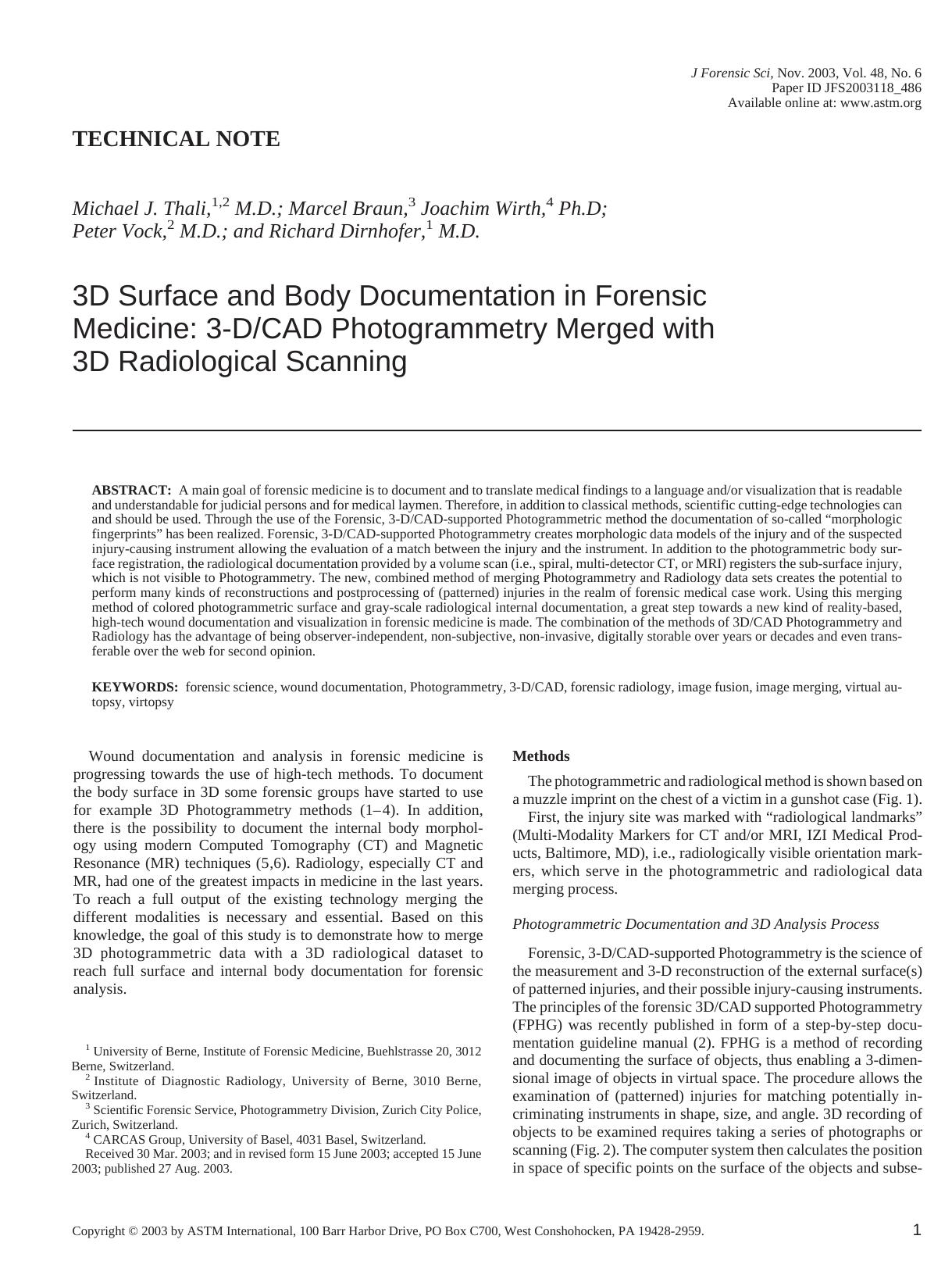 3D surface and body documentation in forensic medicine: 3-DCAD photogrammetry merged with 3D radiological scanning by Thali MJ Braun M Wirth J Vock P Dirnhofer R