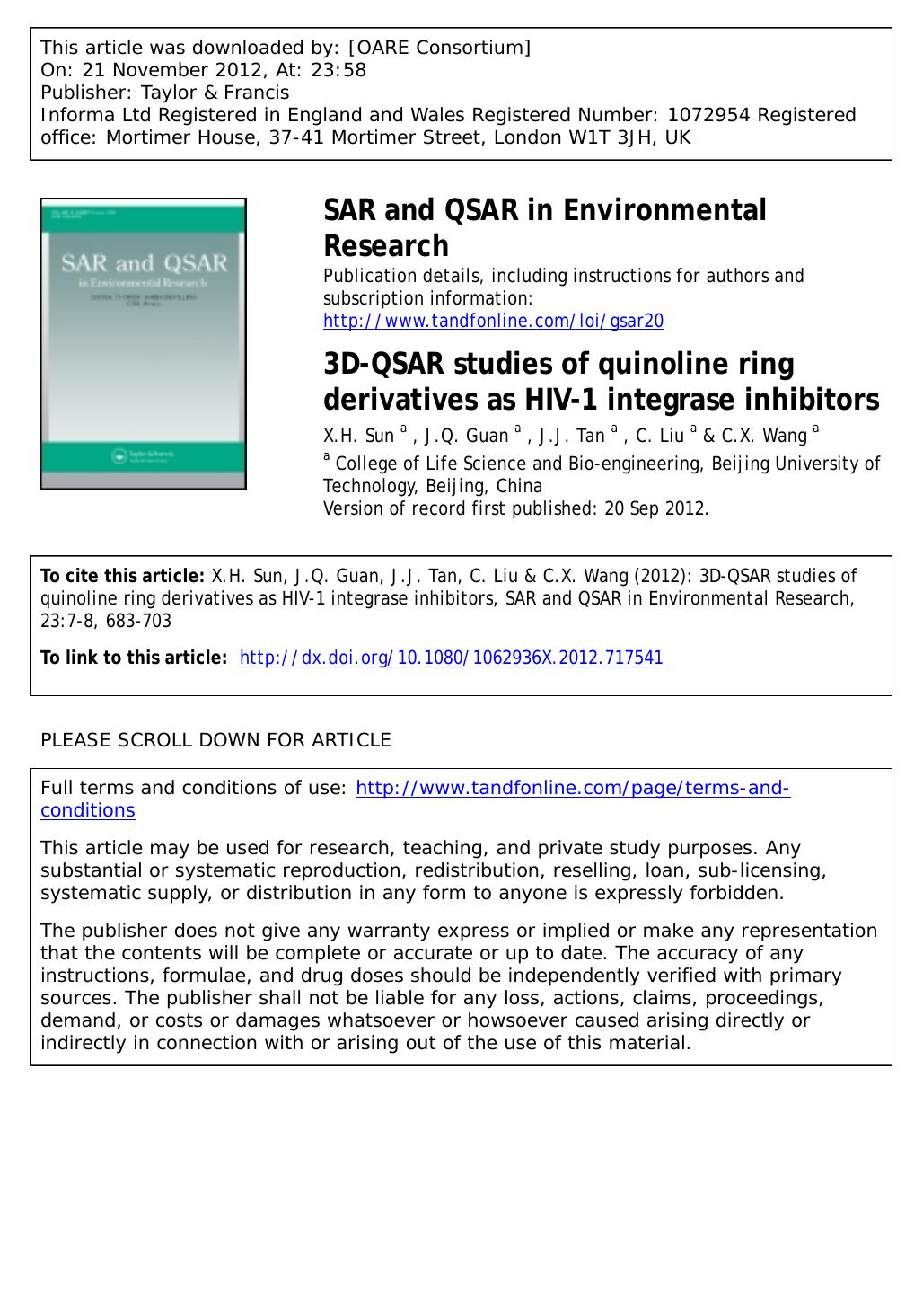 3D-QSAR studies of quinoline ring derivatives as HIV-1 integrase inhibitors by X.H. Sun J.Q. Guan J.J. Tan C. Liu & C.X. Wang