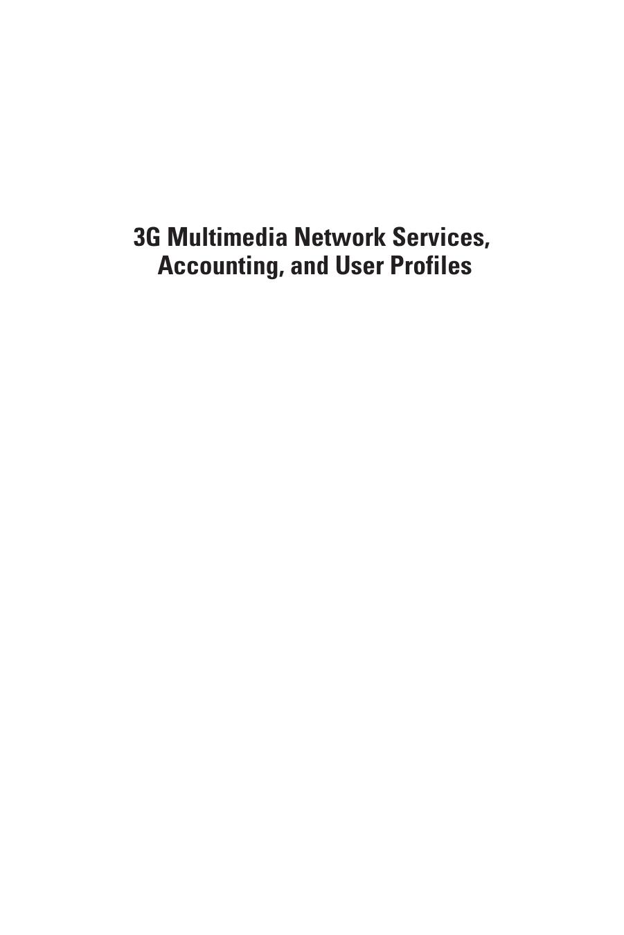 3G Multimedia Network Services, Accounting, and User Profiles (Artech House Mobile Communications Series) by Marcel Mampaey Freddy Ghys Michel Smouts
