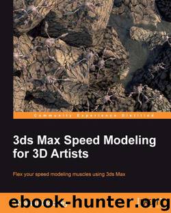 3ds Max Speed Modeling for 3D Artists by Unknown