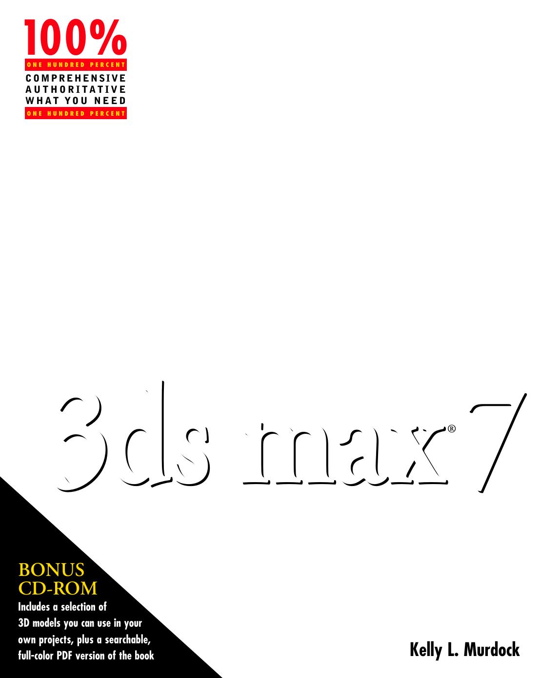 3ds max 7 bible by Kelly L. Murdock