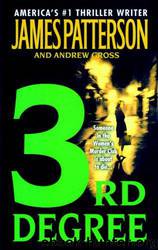 3rd Degree by James Patterson; Andrew Gross