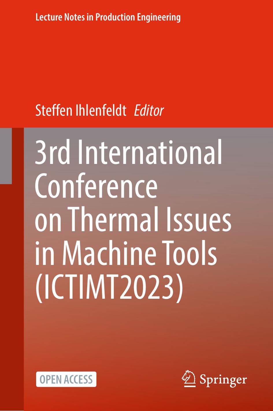 3rd International Conference on Thermal Issues in Machine Tools (ICTIMT2023) by Steffen Ihlenfeldt