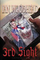 3rd Sight: A Horror Novel by Ian Woodhead