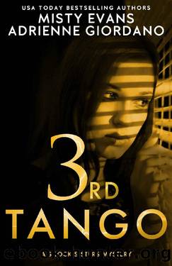 3rd Tango: A Schock Sisters Private Investigator Mystery (Schock Sisters Mystery) by Misty Evans & Adrienne Giordano