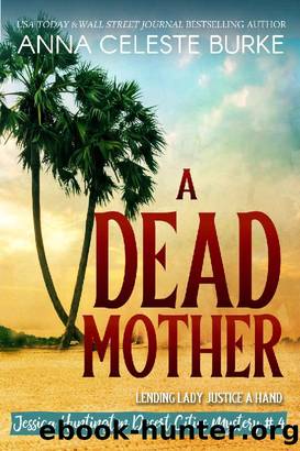 4 A Dead Mother by Anna Celeste Burke