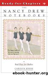 4 Bad Day for Ballet by Carolyn Keene