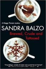 4 Brewed, Crude and Tattooed by Sandra Balzo