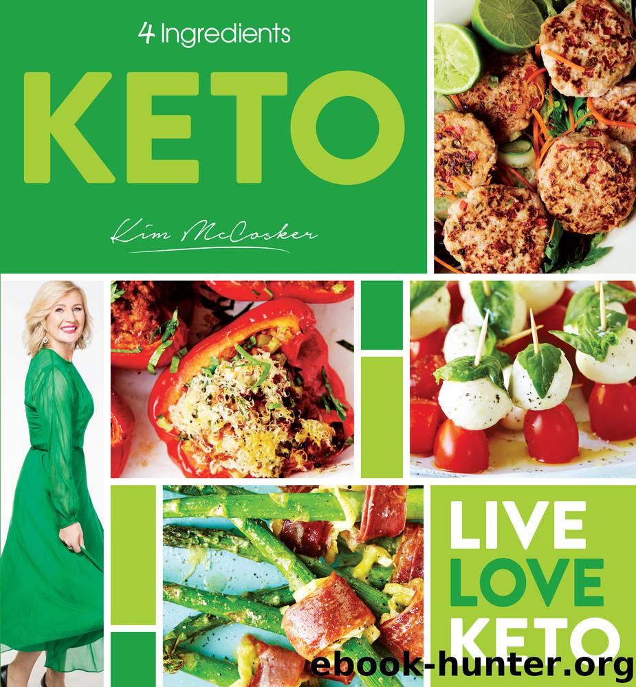 4 Ingredients Keto by Kim McCosker