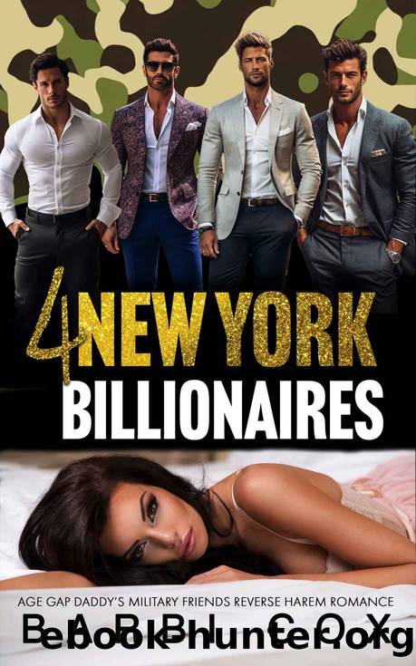 4 New York Billionaires: Age Gap Daddyâs Military Friends Reverse Harem Book 1-4 by Cox Barbi