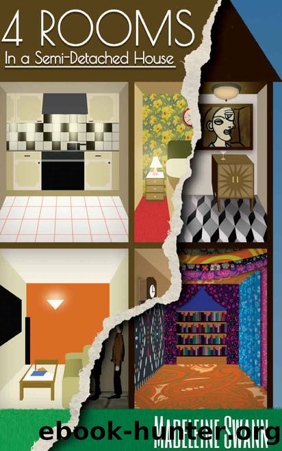 4 Rooms in a Semi-Detached House by Madeleine Swann