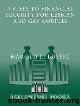 4 Steps to Financial Security for Lesbian and Gay Couples by Harold L. Lustig