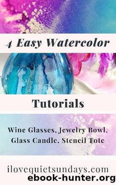 4 Watercolor Tutorials: Wine Glasses, Glass Candle, Jewelry Bowl, Stencil Tote by Quiet Sundays