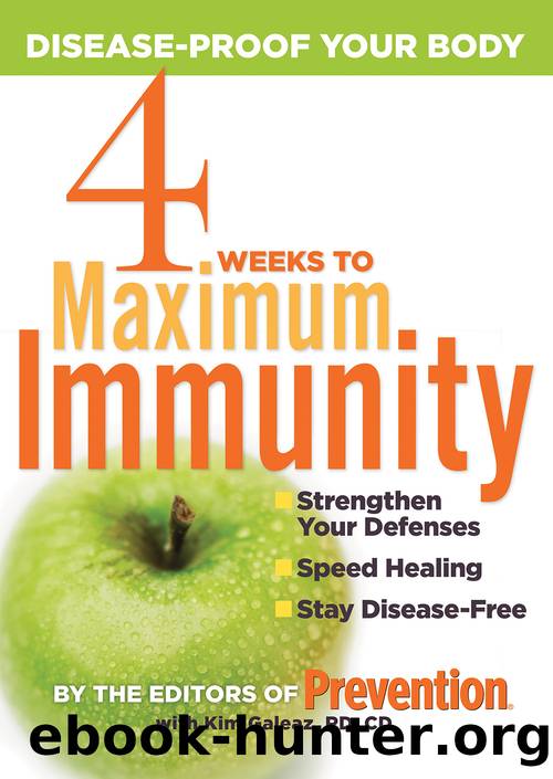 4 Weeks to Maximum Immunity by Editors Of Prevention Magazine