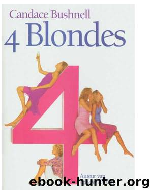 4 blondes by Candace Bushnell