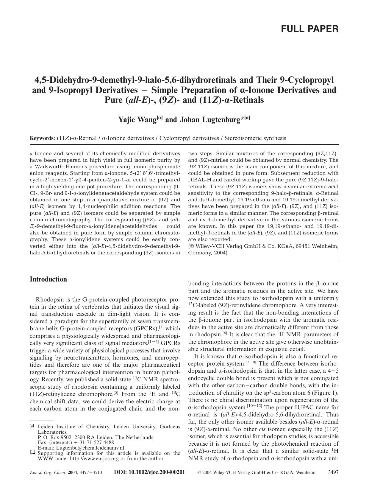 4,5-Didehydro-9-demethyl-9-halo-5,6-dihydroretinals and Their 9-Cyclopropyl and 9-Isopropyl Derivatives [minus] Simple Preparation of [alpha]-Ionone Derivatives and Pure (all-E)-, by Unknown