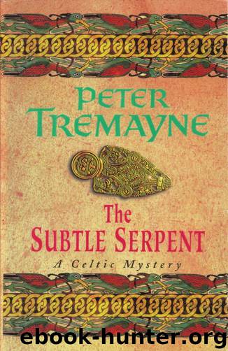4- The Subtle Serpent by Peter Tremayne