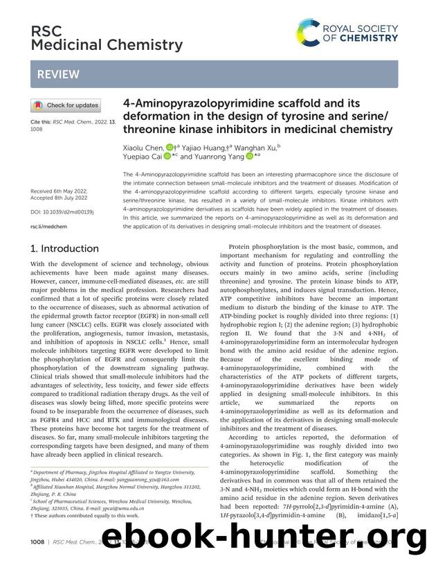 4-Aminopyrazolopyrimidine scaffold and its deformation in the design of tyrosine and serinethreonine kinase inhibitors in medicinal chemistry by Xiaolu Chen & Yajiao Huang & Wanghan Xu & Yuepiao Cai & Yuanrong Yang