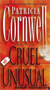 4. Cruel and Unusual (1993) by Patricia Cornwell