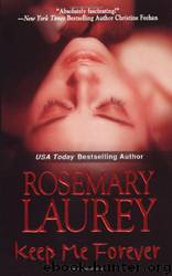 4. Keep Me Forever (Walking in Moonlight) by Rosemary Laurey