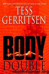 4.Body Double by Tess Gerritsen