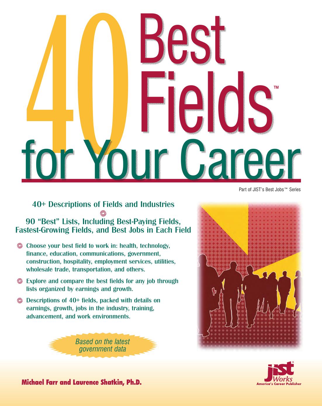 40 Best Fields for Your Career by Michael Farr Laurence Shatkin J. Michael Farr