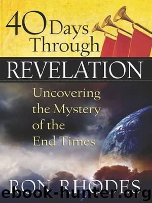 40 Days Through Revelation by Rhodes Ron