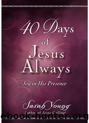 40 Days of Jesus Always by Sarah Young