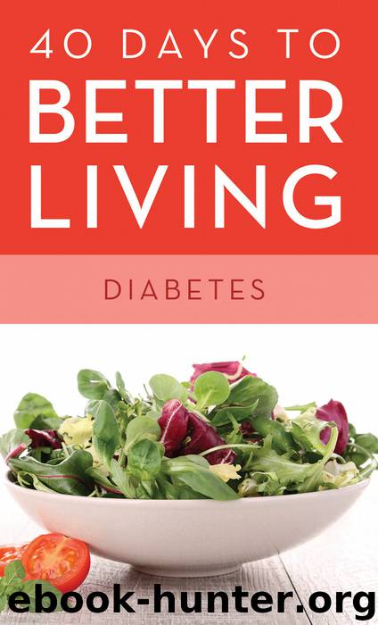 40 Days to Better Living&#8212;Diabetes by Scott Morris