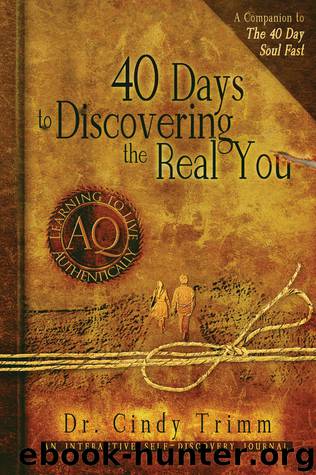 40 Days to Discovering the Real You by Dr. Cindy Trimm