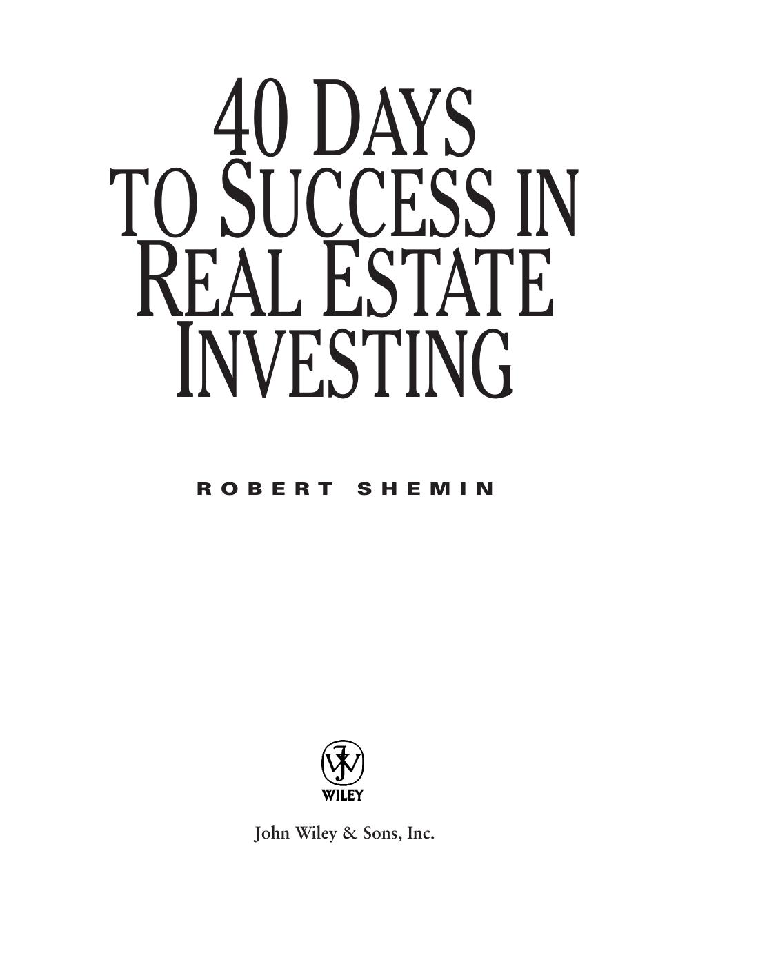 40 Days to Success in Real Estate Investing by Robert Shemin