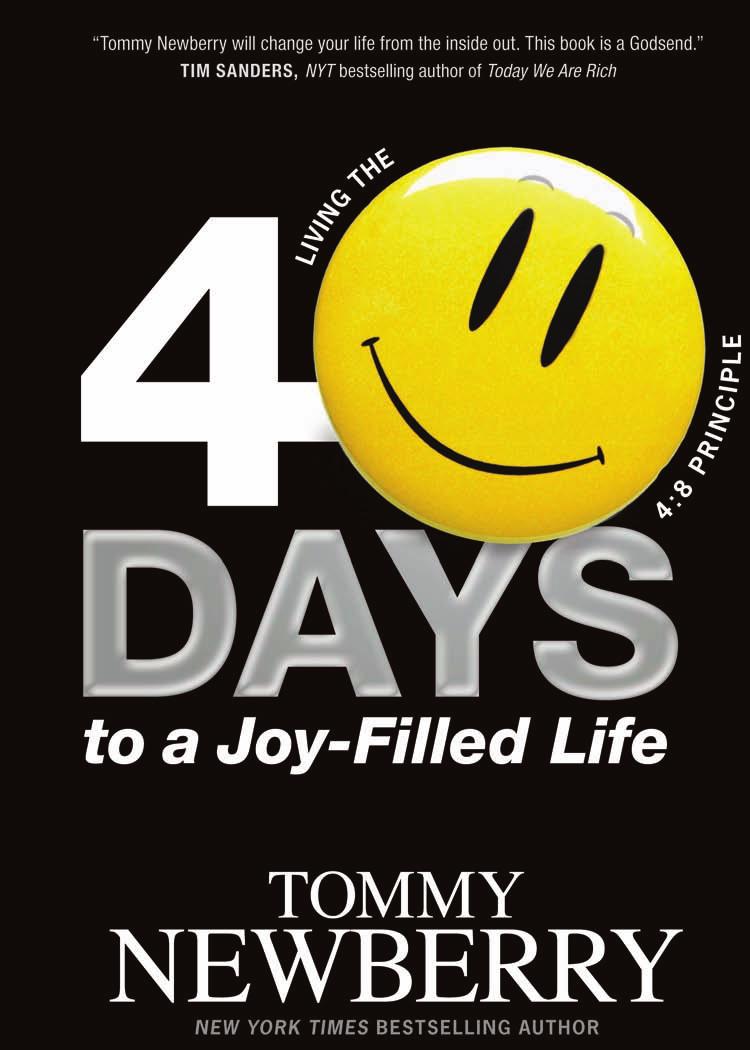 40 Days to a Joy-Filled Life: Living the 48 Principle by Tommy Newberry
