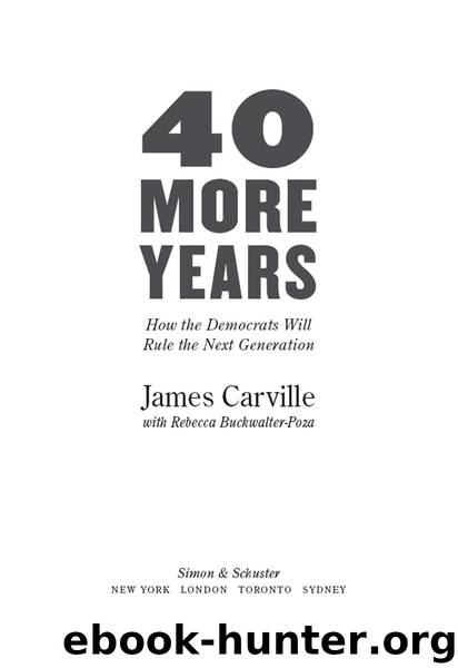 40 More Years by James Carville