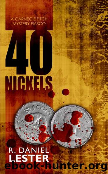 40 Nickels by R. Daniel Lester