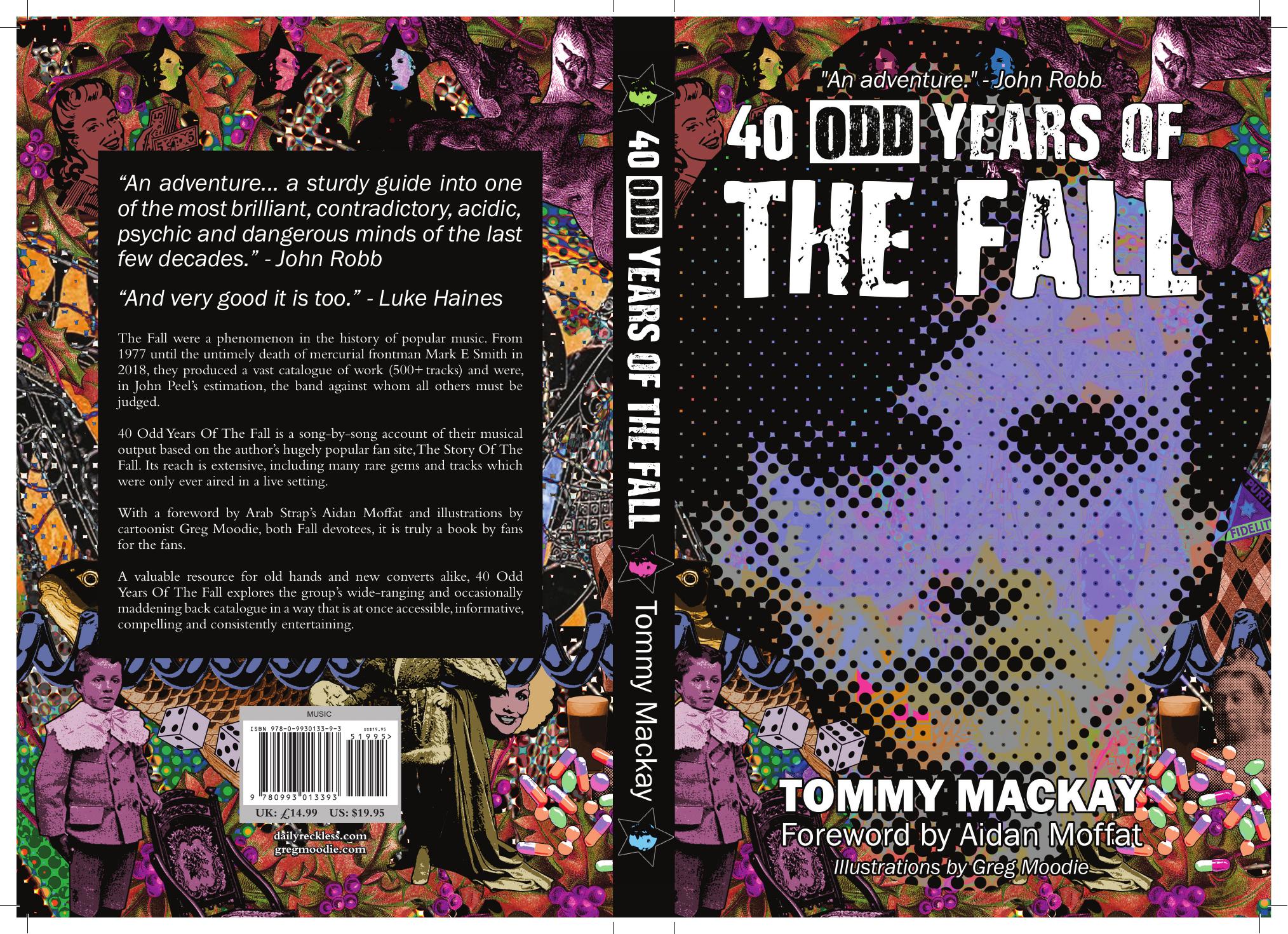 40 Odd Years of The Fall by Tommy MacKay Greg Moodie