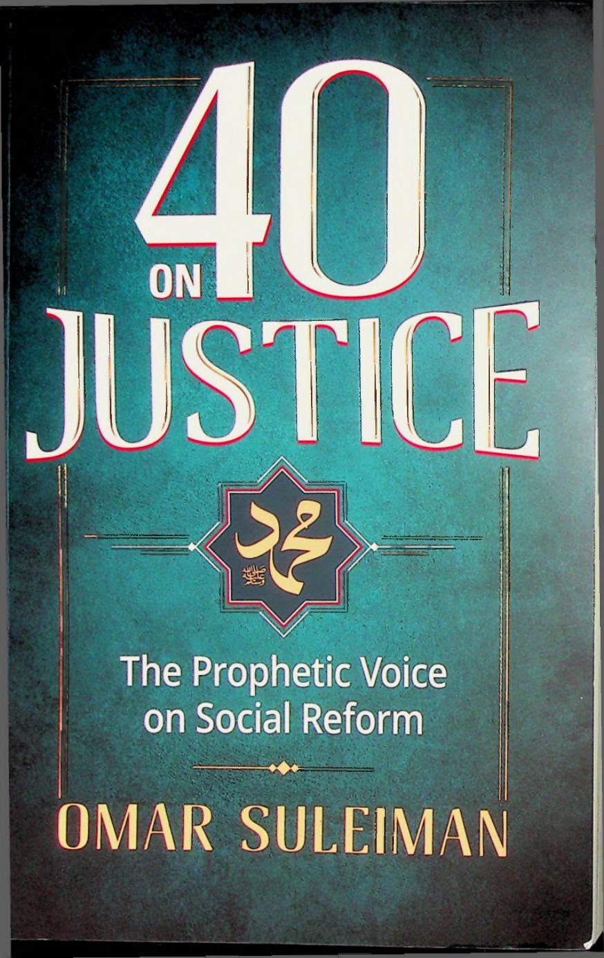 40 on Justice - The Prophetic Voice for Social Reform by Omar Suleiman