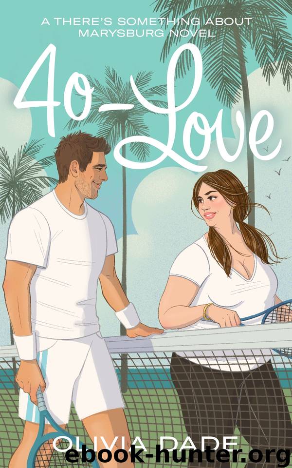 40-Love by Olivia Dade