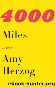 4000 Miles and After the Revolution by Amy Herzog