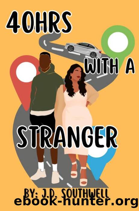 40hrs With a Stranger by J.D. Southwell