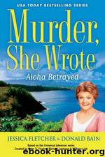 41 Aloha Betrayed by Jessica Fletcher; Donald Bain