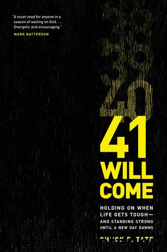 41 Will Come by Chuck E. Tate