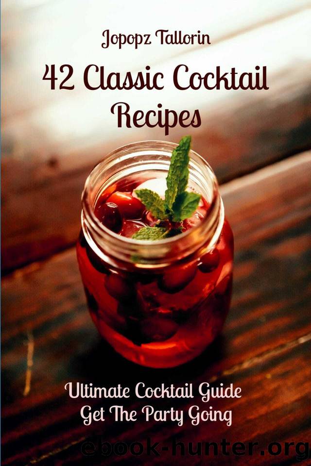 42 Classic Cocktail Recipes: Ultimate Cocktail Guide | Get The Party Going by Jopopz Tallorin