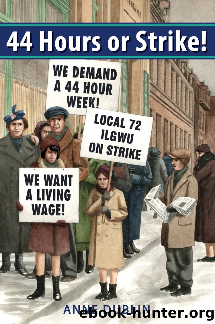 44 Hours or Strike! by Anne Dublin