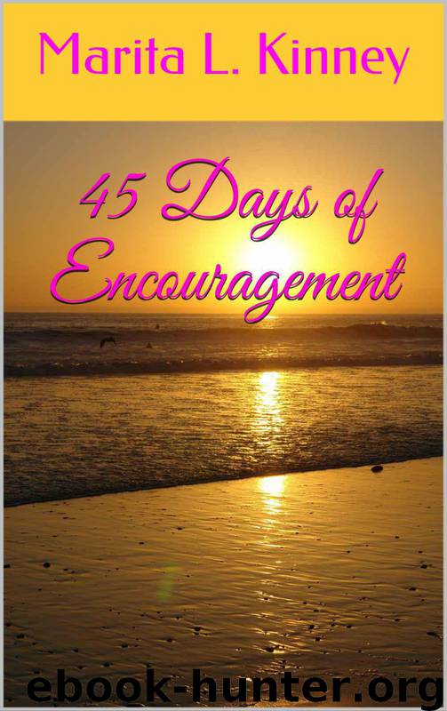 45 Days of Encouragement by Marita L. Kinney